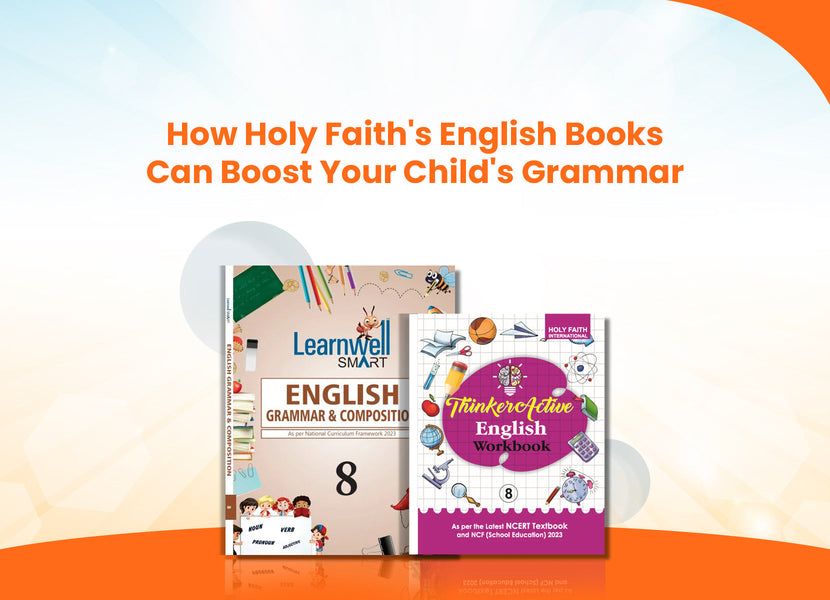 How Holy Faith's English Books Can Boost Your Child's Grammar