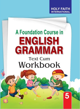 HFI FOUNDATION COURSE ENGLISH GRAMMAR WORK BOOK CLASS 5 (GOA)