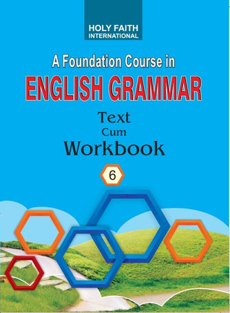 HFI FOUNDATION COURSE ENGLISH GRAMMAR WORK BOOK CLASS 6 (GOA)