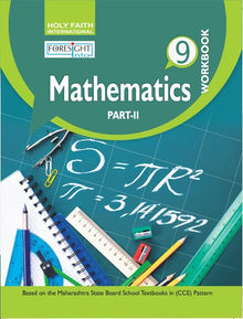 HFI FORESIGHT INTO MATHEMATICS WORKBOOK PART 2 CLASS 9 MAH