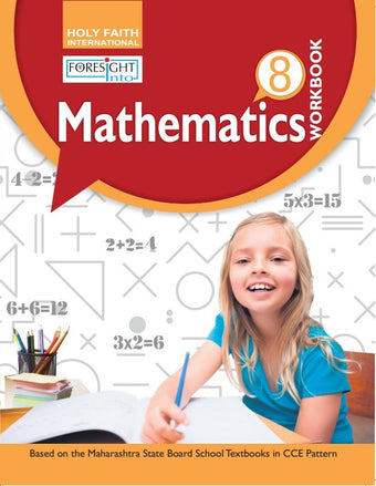 HF FORESIGHT INTO MATHMATICS WORKBOOK CLASS 8 MAH 2018 SYLLABUS