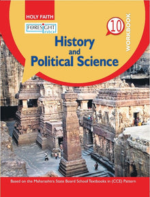 HFI FORESIGHT INTO HISTORY AND POLITICAL SCIENCE WORKBOOK CLASS 10 MAH