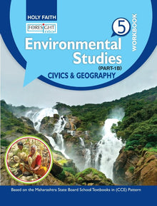 HFI FORESIGHT INTO ENVIROMENTAL STUDIES PART 1B CIVICS AND GEOGRAPHY WORKBOOK CLASS 5