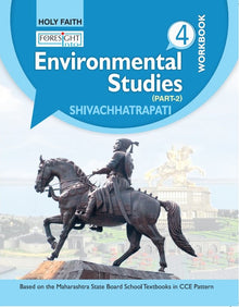 HFI FORESIGHT INTO ENVIROMENTAL STUDIES WORKBOOK CLASS 4 MAH PART 2 (HIS SHIVA CHHATRAPATI)