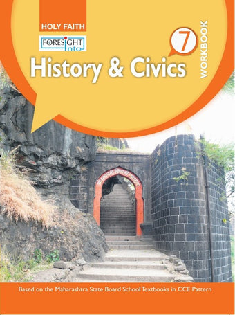 HFI FORESIGHT INTO HISTORY AND CIVICS WORKBOOK CLASS 7 MAH