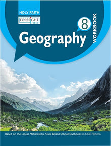 HFI FORESIGHT INTO SOCIAL SCIENCE (GEOGRAPHY) WORKBOOK CLASS 8 MAH 2018 SYLLABUS