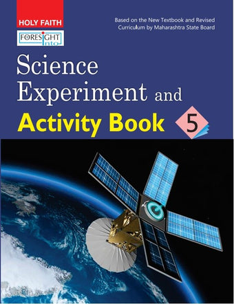 HFI FORESIGHT INTO SCIENCE EXPERIMENT AND ACTIVITY BOOK, GRADE-5