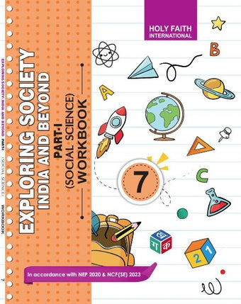 HFI NCERT EXPLOR SOCIETY: INDIA & BEYOND SOCIAL SCI WORKBOOK CLASS-7 PART-I