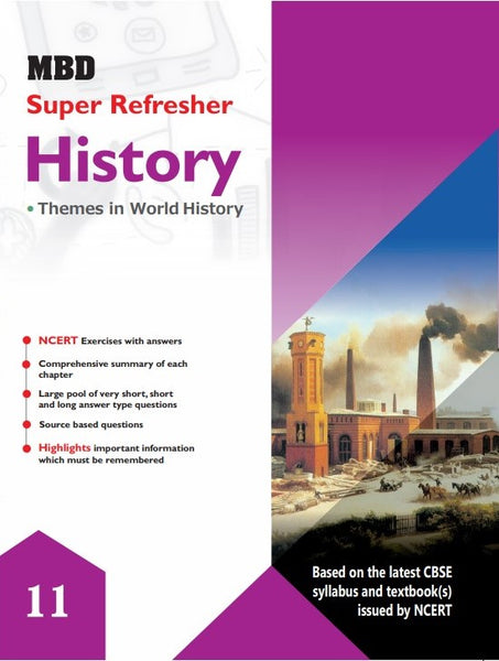 MBD SUPER REFRESHER HISTORY (THEMES IN WORLD HISTORY) CLASS 11