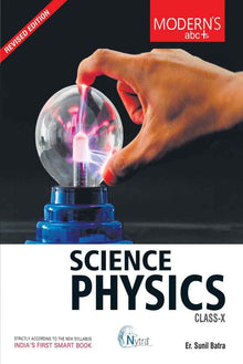 Modern's Abc Plus Of Science, Physics For Class-10 (CBSE)