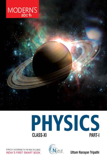 Modern's Abc Plus Of Physics For Class-11 (Part 1 & 2)  Uttam Narayan Tripathi