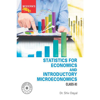 Modern's Abc Of Introductory Microeconomics And Statistics For Economics “ 11 (E) By Dr. Shiv Dayal