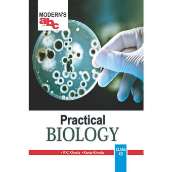 Modern's Abc Of Practical Biology For Class 12Th (Hard Bound)