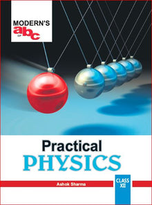 Modern's Abc Of Practical Physics For 12Th Class By Ashok Kumar (Hard Bound)