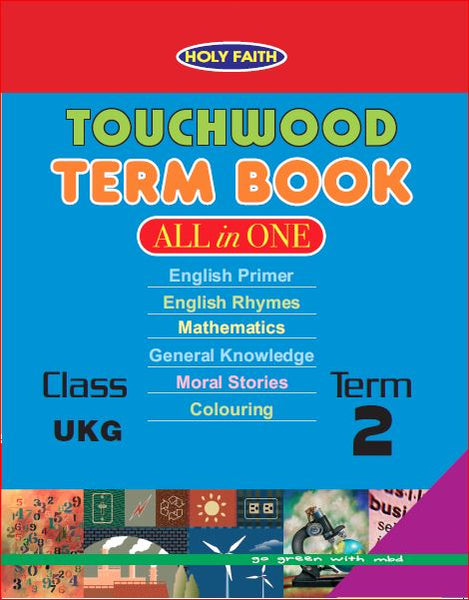 Holy Faith Touchwood Term Book All-In-One Class-Ukg Term-2