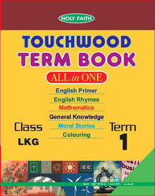 Holy Faith Touchwood Term Book All-In-One Class-Lkg Term-1
